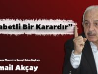 “Çok İsabetli Bir Karardır”