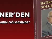 ÇETİNER’DEN “HATIRALARIN GÖLGESİNDE”