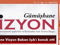 Gümüşhane Vizyon Bakan Işık'ı konuk etti