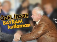 GÜMÜŞHANE İL ÖZEL İDARESİ BAYRAMLAŞTI