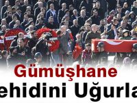 Gümüşhane Şehidini Uğurladı