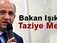 Bakan Işık’tan Taziye Mesajı