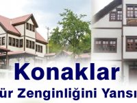 Konaklar Kültür Zenginliğini Yansıtıyor