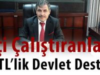 İşçi Çalıştıranlara 100 TL’lik Devlet Desteği