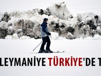 "SÜLEYMANİYE TÜRKİYE'DE TEK"