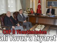 CHP İl Yönetiminden Vali Yavuz'a Ziyaret