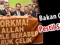 Bakan Çelik'e Pestil Süprizi