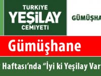 Gümüşhane Yeşilay Haftası’nda “İyi ki Yeşilay var” diyor