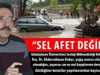 “SEL AFET DEĞİLDİR”