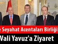 Türkiye Seyahat Acentaları Birliği’nden Vali Yavuz'a Ziyaret