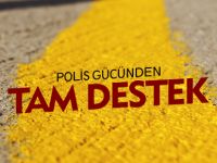 POLİSGÜCÜ'NDEN TAM DESTEK