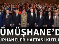 GÜMÜŞHANE’DE KÜTÜPHANELER HAFTASI KUTLANDI