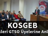 KOSGEB destekleri GTSO üyelerine anlatıldı