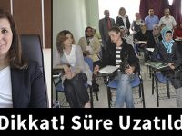 Dikkat! Süre Uzatıldı