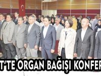 KELKİT’TE ORGAN BAĞIŞI KONFERANSI