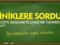 MİNİKLERE SORDUK