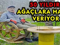 50 Yıldır Ağaçlara Hayat Veriyor