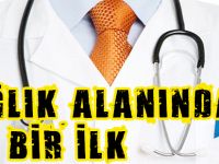 GÜMÜŞHANE'DE SAĞLIK ALANINDA BİR İLK OLACAK