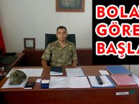 BOLAT GÖREVİNE BAŞLADI