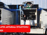 KELKİT KATI ATIK AKTARMA İSTASYONU HİZMETE GİRDİ