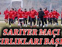 SARIYER MAÇI HAZIRLIKLARI BAŞLADI