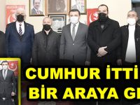 CUMHUR İTTİFAKI BİR ARAYA GELDİ