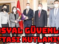 SOSYAL GÜVENLİK HAFTASI KUTLANIYOR