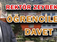 REKTÖR ZEYBEK’TEN ÖĞRENCİLERE DAVET