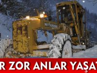 KAR ZOR ANLAR YAŞATTI