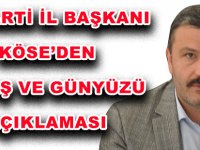 AK PARTİ İL BAŞKANI KÖSE’DEN ÜÇTAŞ VE GÜNYÜZÜ AÇIKLAMASI