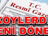 KÖYLERDE YENİ DÖNEM