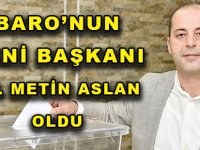 BARO’NUN YENİ BAŞKANI  AV. METİN ASLAN OLDU