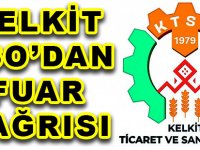 KELKİT TSO’DAN FUAR ÇAĞRISI