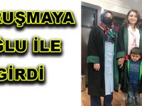 DURUŞMAYA OĞLU İLE GİRDİ