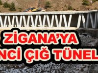 ZİGANA’YA İKİNCİ ÇIĞ TÜNELİ