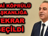 SEZAİ KÖPRÜLÜ BAŞKANLIĞA TEKRAR SEÇİLDİ