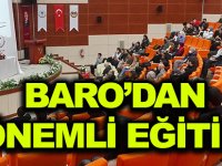 BARO’DAN ÖNEMLİ EĞİTİM