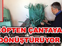 ÇÖPTEN ÇANTAYA DÖNÜŞTÜRÜYOR