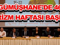 GÜMÜŞHANE'DE 46. TURİZM HAFTASI BAŞLADI