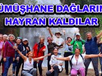 GÜMÜŞHANE DAĞLARINA HAYRAN KALDILAR