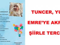 TUNCER, YUNUS EMRE’YE AKROSTİŞ ŞİİRLE TERCÜMAN OLDU