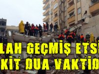 ALLAH GEÇMİŞ ETSİN… VAKİT DUA VAKTİDİR…