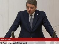 İYİ PARTİ MİLLETVEKİLİ BEYAZ, TBMM’DE  GÜMÜŞHANE’NİN SORUNLARINI AKTARDI