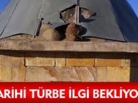 TARİHİ TÜRBE İLGİ BEKLİYOR