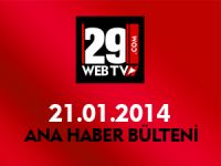 ANA HABER BÜLTENİ 21.01.2014