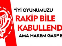 "HAKEM OYUNU GASP ETTİ"