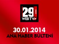 ANA HABER BÜLTENİ 30.01.2014