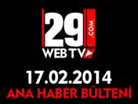 ANA HABER BÜLTENİ 17.02.2014