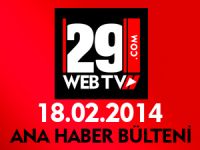 ANA HABER BÜLTENİ 18.02.2014