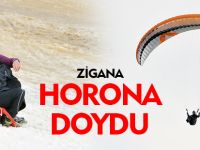 ZİGANA HORONA DOYDU